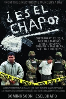 Es El Chapo? online