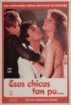 Esas chicas tan pu... online streaming