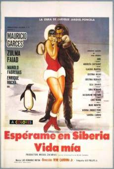 Espérame en Siberia, vida mía online streaming