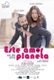 Este amor es de otro planeta en ligne gratuit