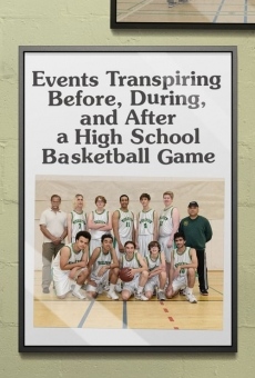Ver película Acontecimientos que ocurren antes, durante y después de un partido de baloncesto de la escuela secundaria