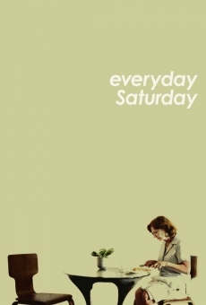 Everyday Saturday online kostenlos