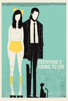 Everyone's Going to Die stream online deutsch