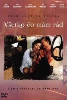 Vsetko co mam rad on-line gratuito