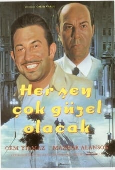Her ?ey Çok Güzel Olacak online streaming