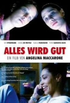 Alles wird gut, película en español