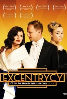 Watch Excentrycy, czyli po slonecznej stronie ulicy online stream