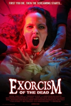 Exorcism of the Dead streaming en ligne gratuit