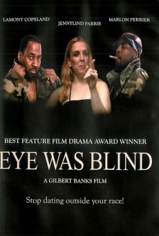 Eye Was Blind online kostenlos