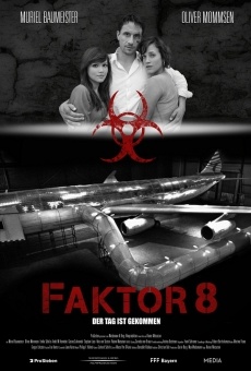 Faktor 8 - Der Tag ist gekommen Online Free