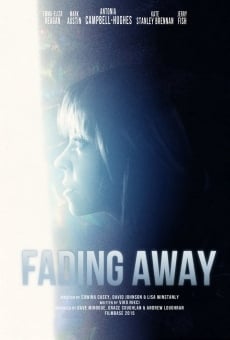 Fading Away