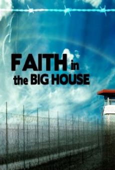 Faith in the Big House online