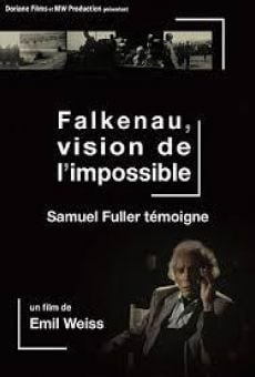 Falkenau, vision de l'impossible: Samuel Fuller témoigne streaming en ligne gratuit