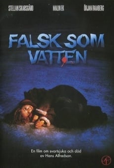 Falsk som vatten online free