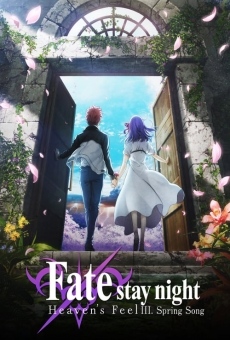 Fate/stay night : Heaven's Feel III. spring song streaming en ligne gratuit