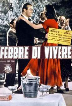 Febbre di vivere on-line gratuito