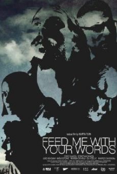 Ver película Feed Me with Your Words