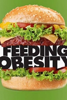 Ver película Feeding Obesity