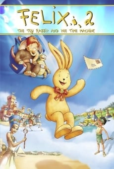 Felix 2 - Der Hase und die verflixte Zeitmaschine online free