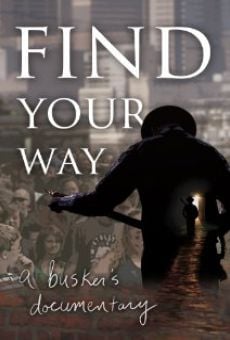 Find Your Way: A Busker's Documentary