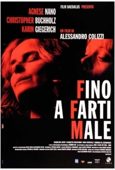 Fino a farti male en ligne gratuit