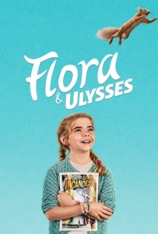 Flora & Ulysses online kostenlos