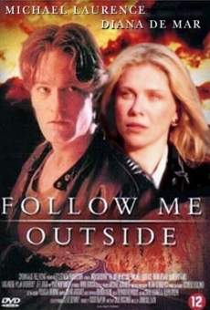 Follow Me Outside streaming en ligne gratuit