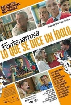 Watch Fontanarrosa, lo que se dice un ídolo online stream