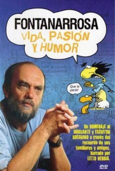 Fontanarrosa. Vida, Pasión y Humor streaming en ligne gratuit