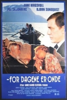 For dagene er onde en ligne gratuit