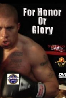 Watch For Honor or Glory online stream