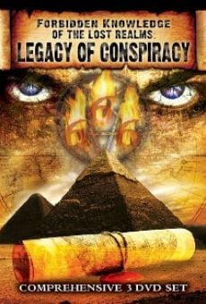 Ver película Forbidden Knowledge of the Lost Realms: Legacy of Conspiracy