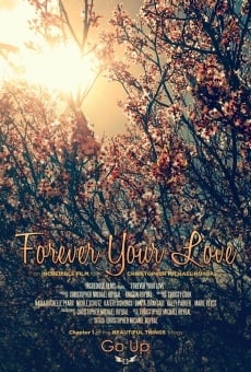 Forever Your Love online kostenlos