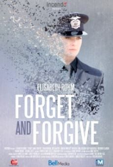 Forget and Forgive online kostenlos