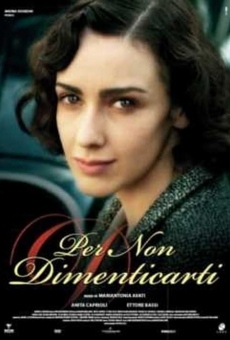 Per non dimenticarti online streaming