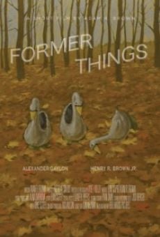 Former Things streaming en ligne gratuit