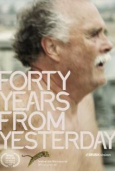 Forty Years from Yesterday (2013)