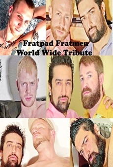 Watch Fratpad Fratmen World Wide Tribute online stream