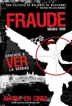 Fraude: México 2006 online free