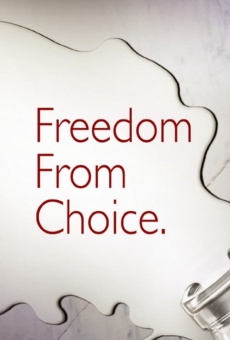 Freedom from Choice