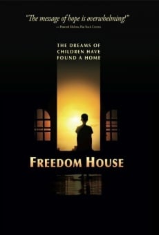 Freedom House streaming en ligne gratuit
