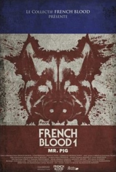 French Blood: Mr. Pig stream online deutsch