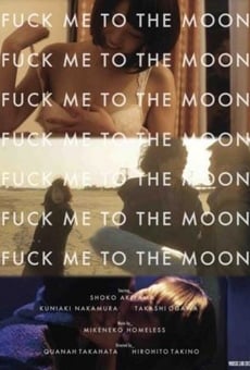 Ver película Fuck Me to the Moon