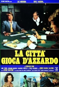 La città gioca d'azzardo online streaming