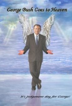 Ver película George Bush Goes to Heaven