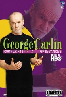 George Carlin: Complaints and Grievances streaming en ligne gratuit