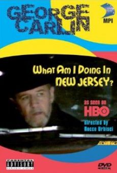 Watch George Carlin: What Am I Doing in New Jersey? online stream