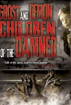 Ver película Ghost and Demon Children of the Damned