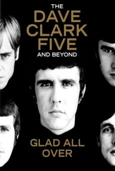 Glad All Over: The Dave Clark Five and Beyond online