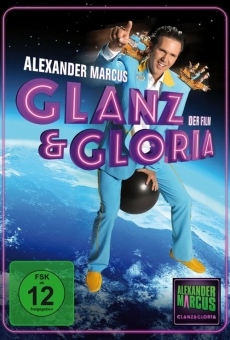 Watch Glanz & Gloria online stream